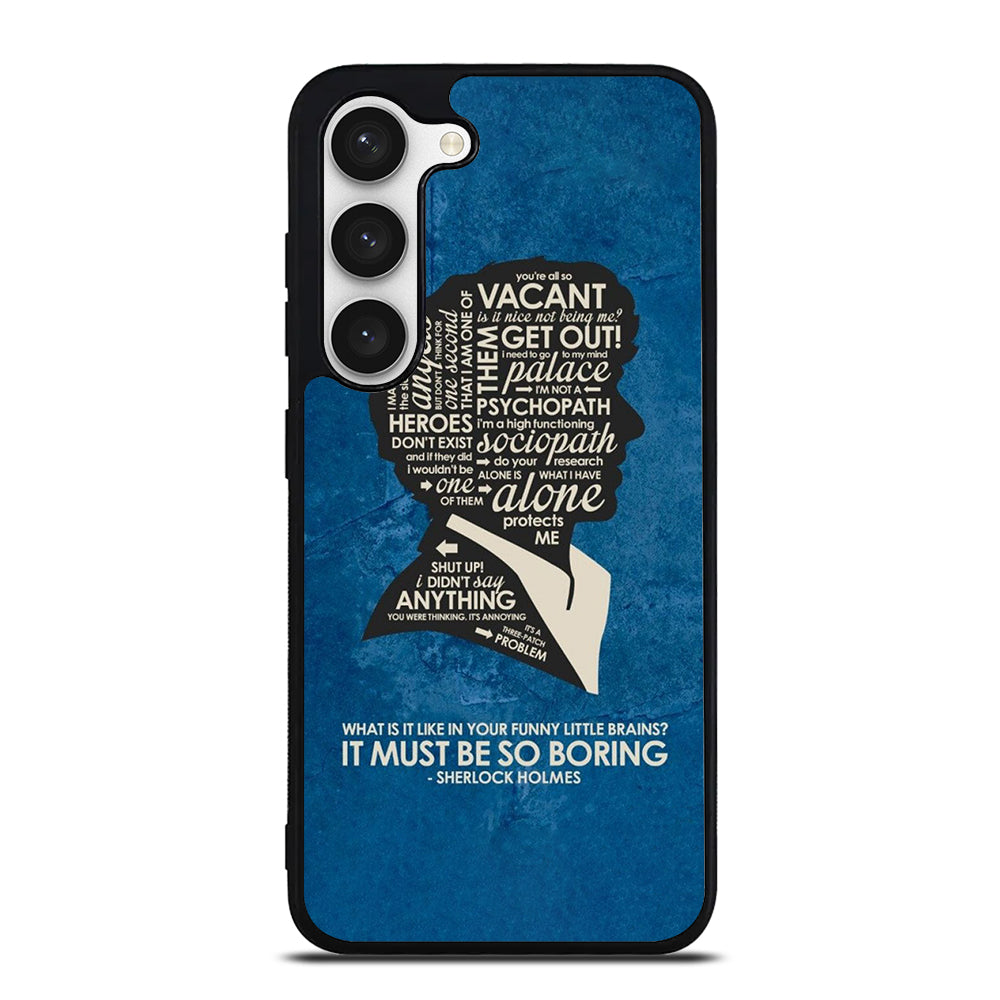 SHERLOCK HOLMES QUOTE Samsung Galaxy S23 Case Cover