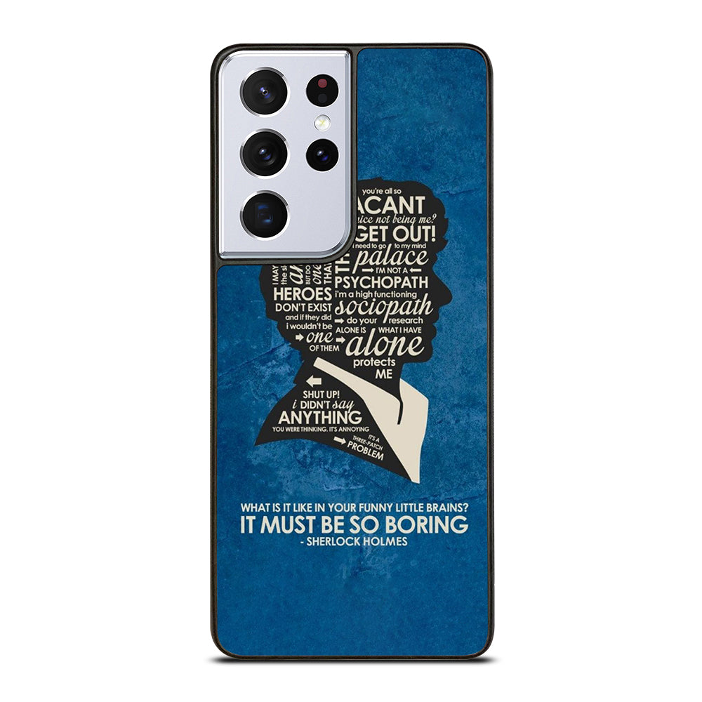 SHERLOCK HOLMES QUOTE Samsung Galaxy S21 Ultra Case Cover