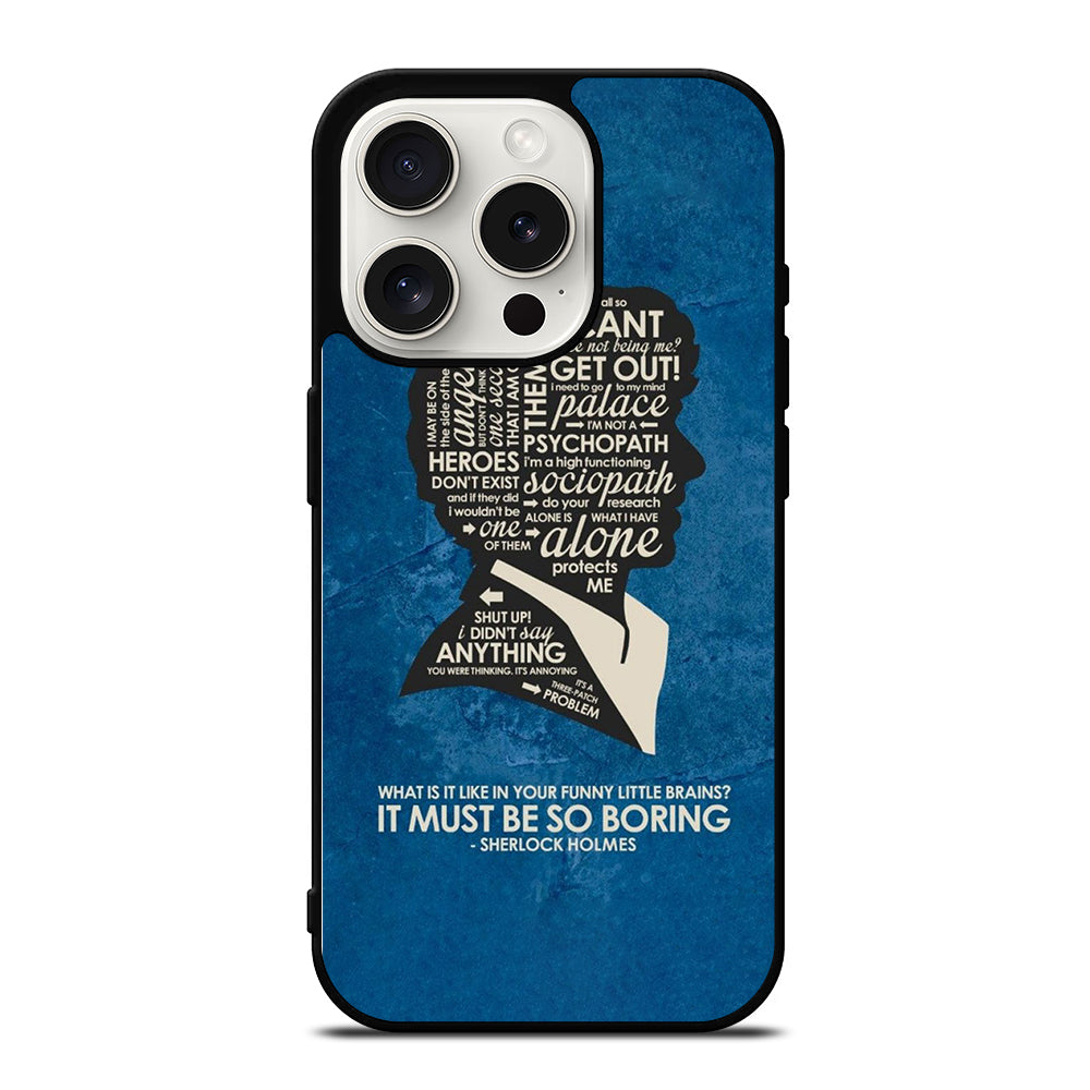 SHERLOCK HOLMES QUOTE iPhone 15 Pro Case Cover
