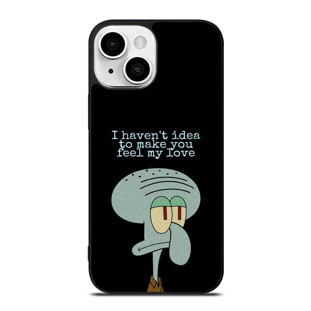 SQUIDWARD TENTACLE QUOTE iPhone 13 Mini Case Cover