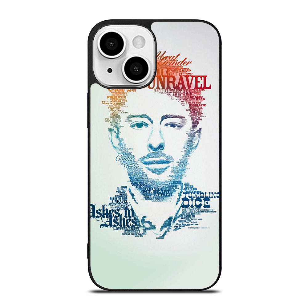 TOM YORKE RADIOHEAD QUOTE iPhone 13 Mini Case Cover