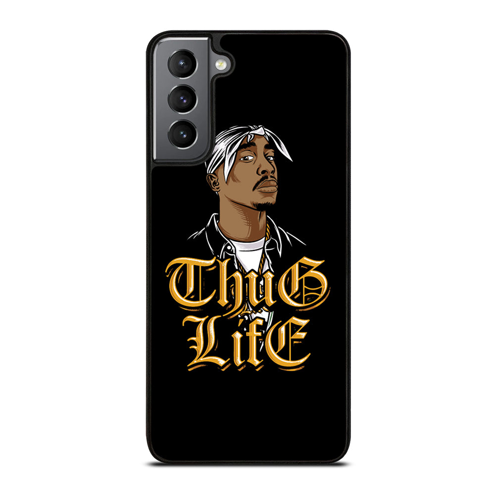TUPAC SHAKUR THUG LIFE Samsung Galaxy S21 Plus Case Cover