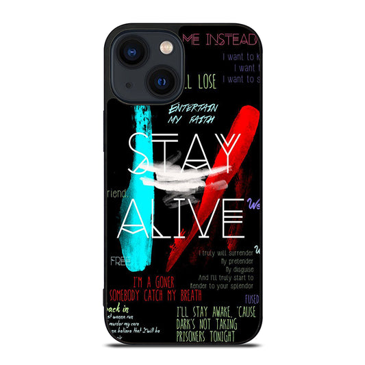 TWENTY ONE PILOTS STAY ALIVE LYRICS iPhone 14 Plus Case Cover