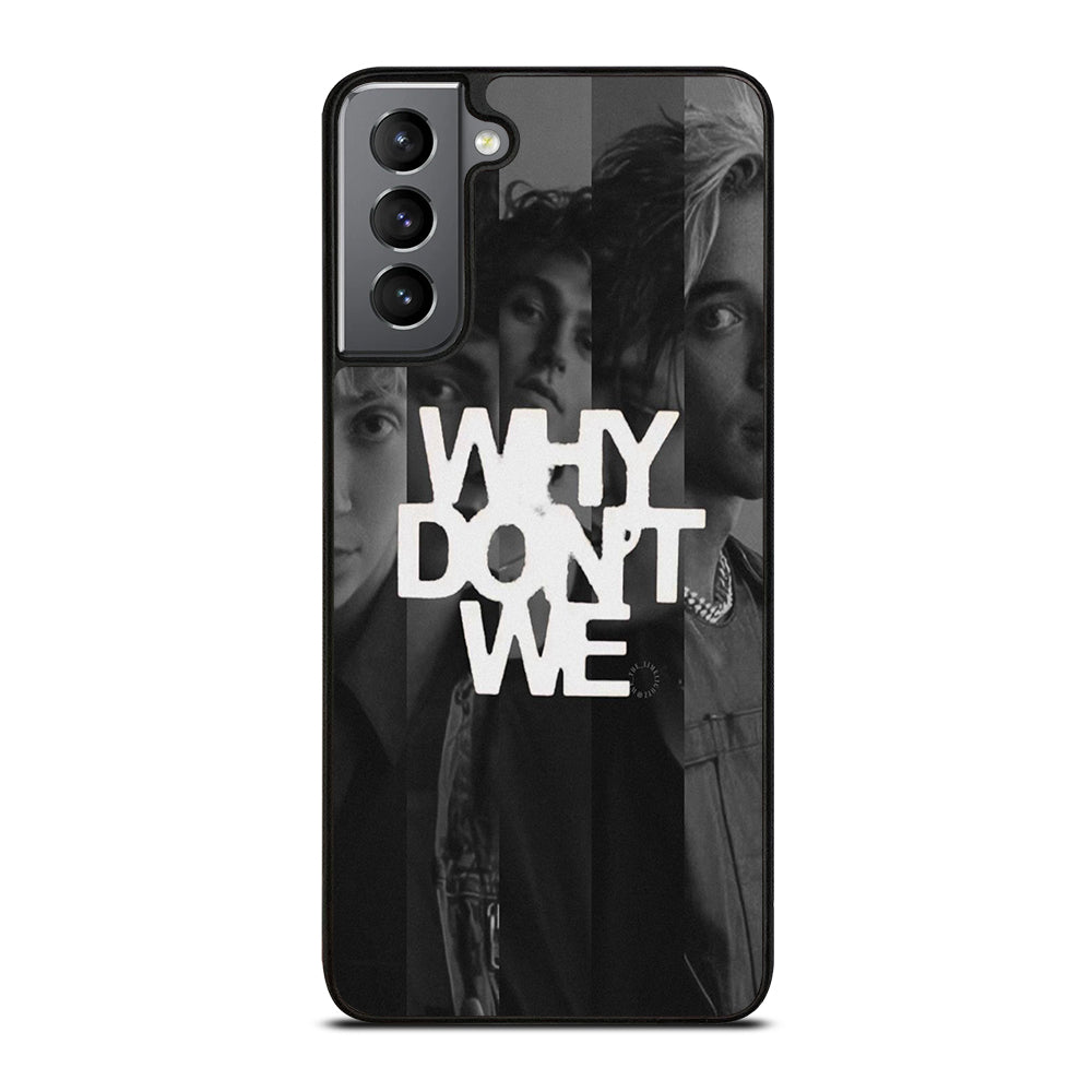 WHY DON'T WE BOY BAND POSTER Samsung Galaxy S21 Plus Case Cover