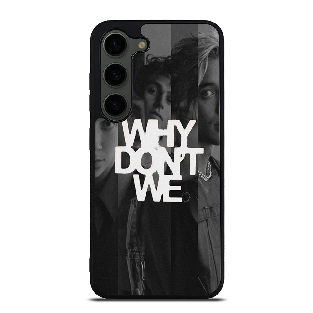 WHY DON'T WE BOY BAND POSTER Samsung Galaxy S23 Plus Case Cover