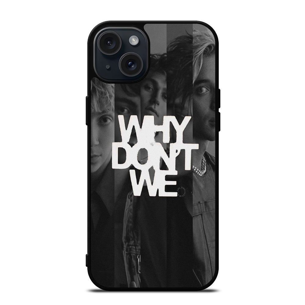 WHY DON'T WE BOY BAND POSTER iPhone 15 Plus Case Cover