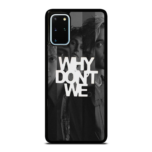 WHY DON'T WE BOY BAND POSTER Samsung Galaxy S20 Plus Case Cover