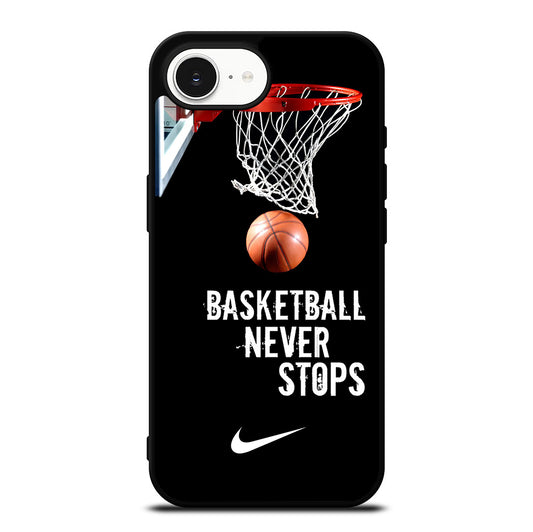 BASKETBALL NEVER STOPS NIKE 2 iPhone 16e Case Cover