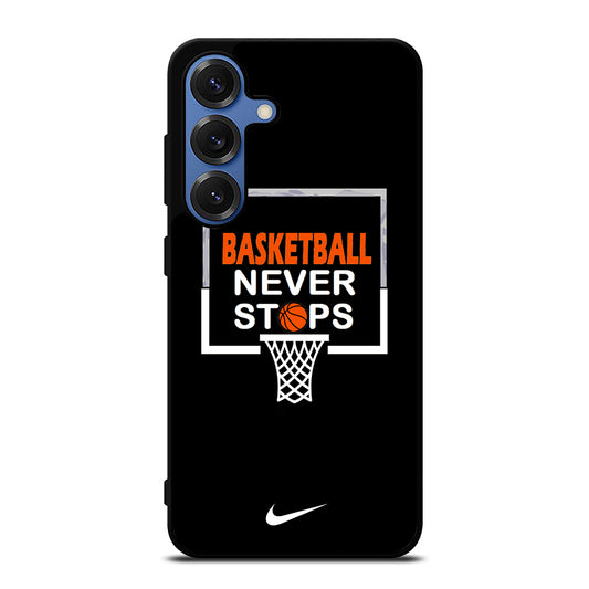 BASKETBALL NEVER STOPS NIKE 3 Samsung Galaxy S25 Case Cover