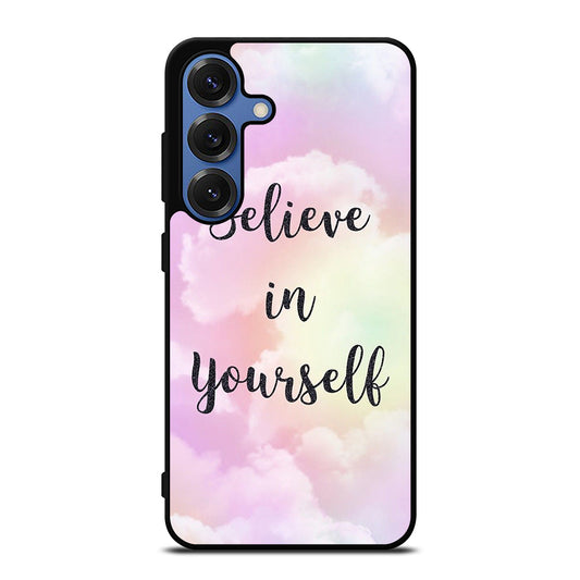BELIEVE IN YOURSELF QUOTE SKY Samsung Galaxy S26 Case Cover