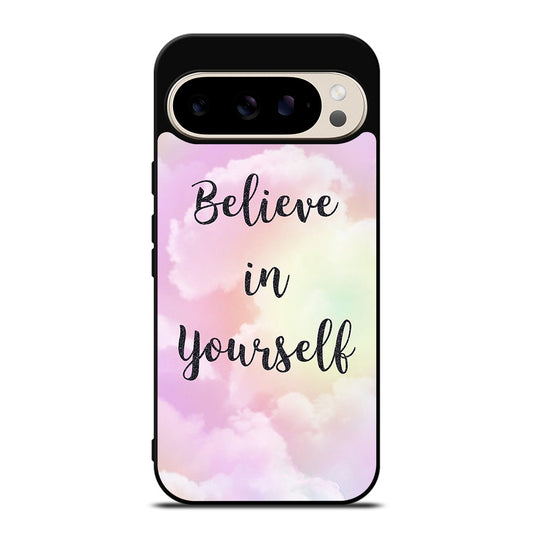 BELIEVE IN YOURSELF QUOTE SKY Google Pixel 9 Pro Case Cover