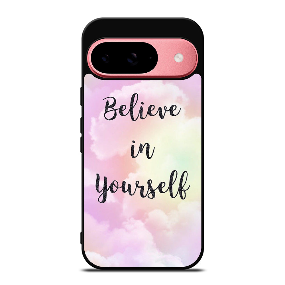 BELIEVE IN YOURSELF QUOTE SKY Google Pixel 9 Case Cover