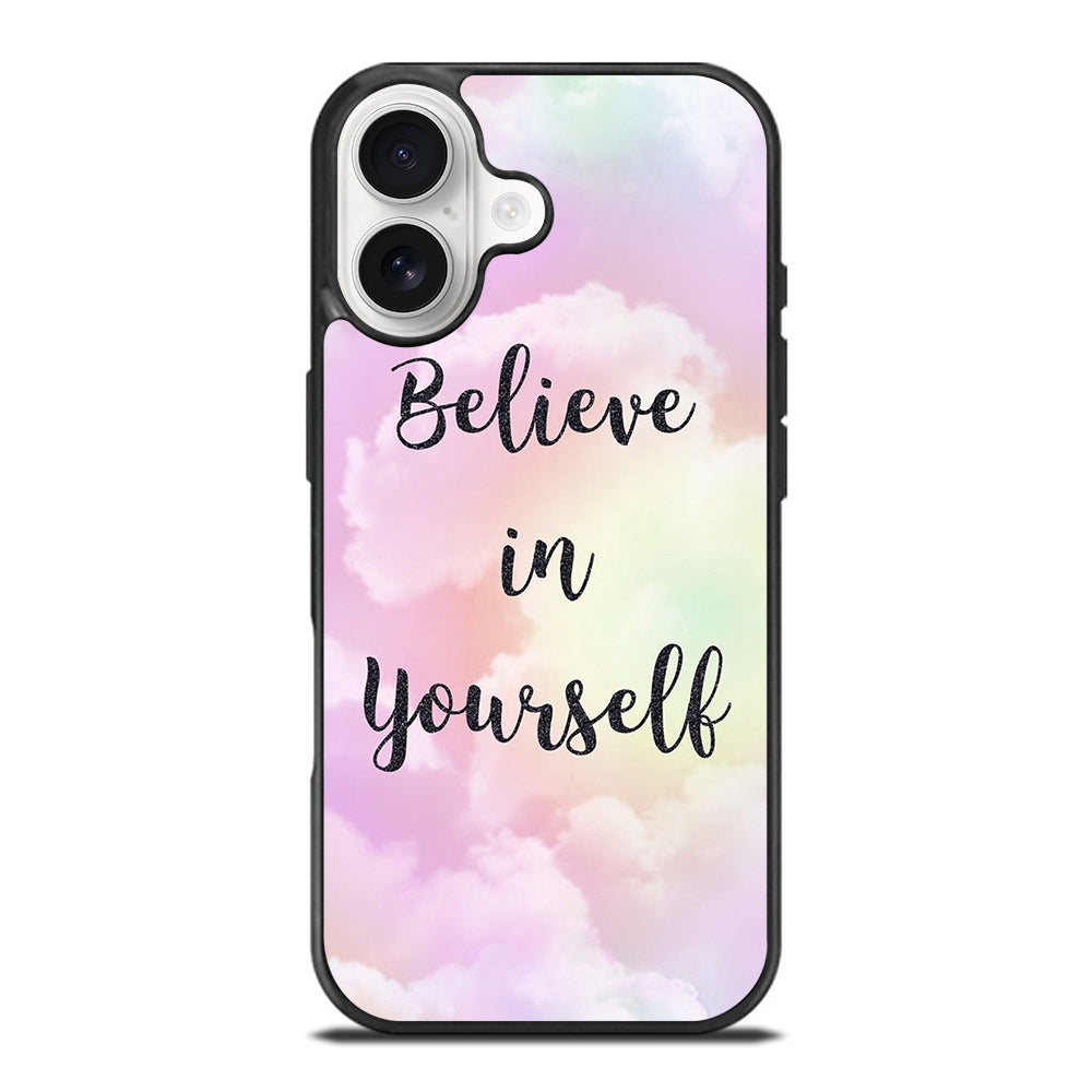 BELIEVE IN YOURSELF QUOTE SKY iPhone 17 Case Cover