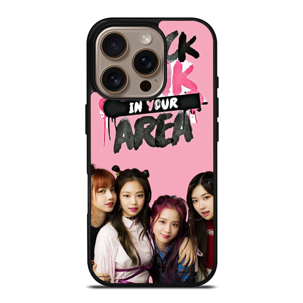 BLACKPINK IN YOUR AREA 2 iPhone 16 Pro Case Cover