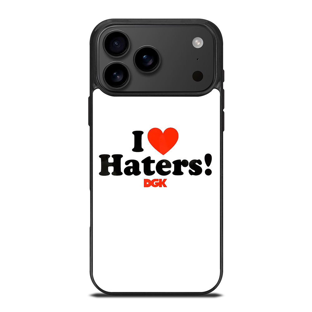 DGK I LOVE HATERS ICON iPhone 17 Pro Max Case Cover