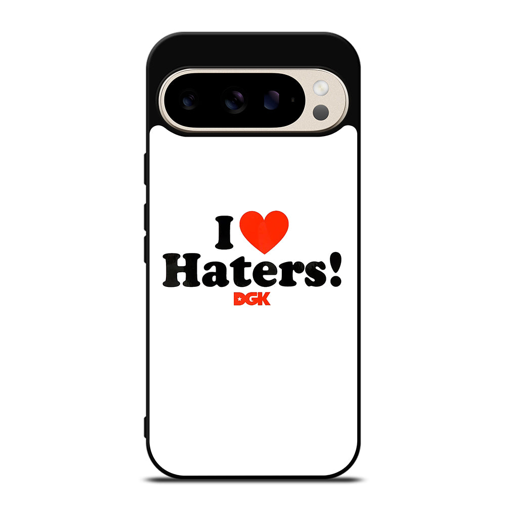 DGK I LOVE HATERS ICON Google Pixel 9 Pro Case Cover