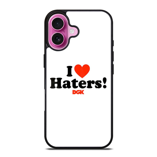 DGK I LOVE HATERS ICON iPhone 16 Plus Case Cover