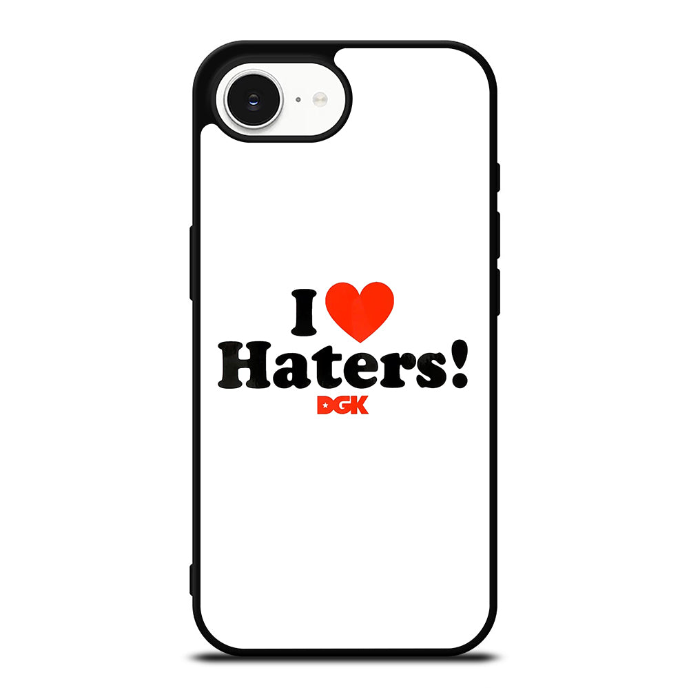 DGK I LOVE HATERS ICON iPhone 16e Case Cover
