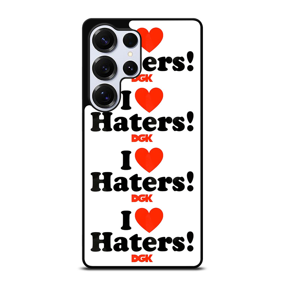 DGK I LOVE HATERS SYMBOL Samsung Galaxy S25 Ultra Case Cover