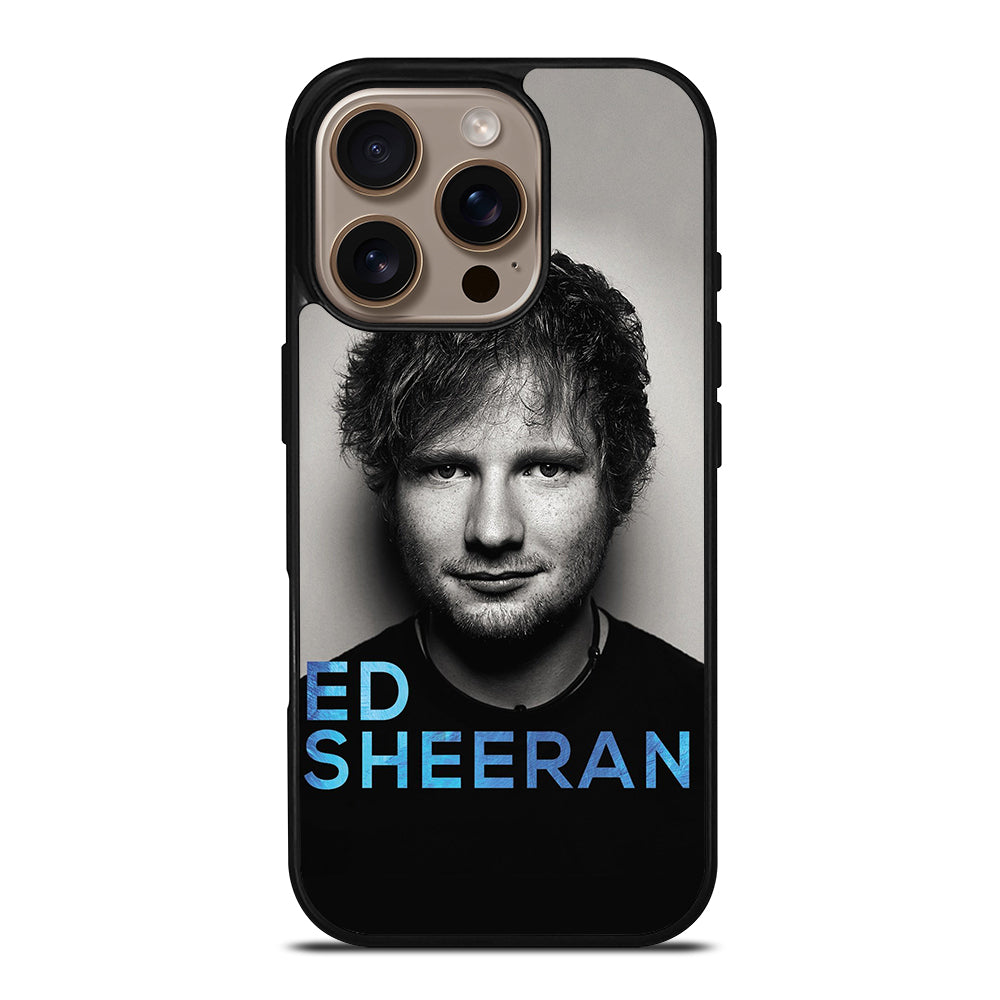 ED SHEERAN SINGER iPhone 16 Pro Case Cover