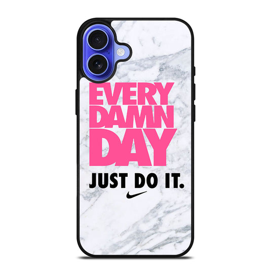 EVERY DAMN DAY JUST DO IT NIKE MARBLE iPhone 16 Case Cover