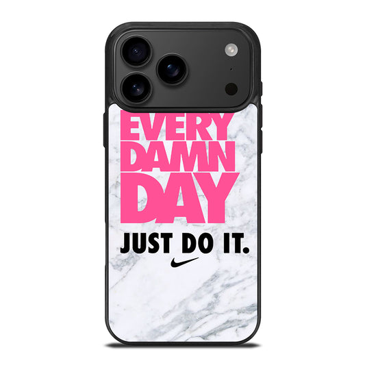 EVERY DAMN DAY JUST DO IT NIKE MARBLE iPhone 17 Pro Max Case Cover
