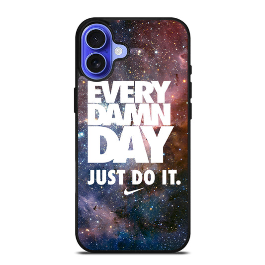 EVERY DAMN DAY JUST DO IT NIKE NEBULA iPhone 16 Case Cover
