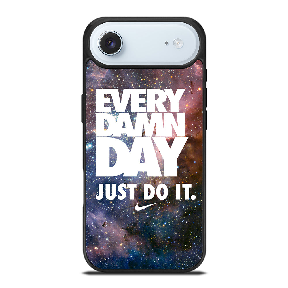 EVERY DAMN DAY JUST DO IT NIKE NEBULA iPhone Air Case Cover
