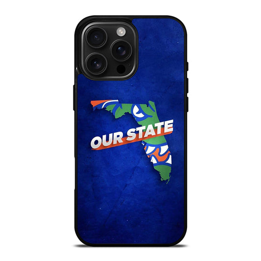 FLORIDA GATORS OUR STATE iPhone 16 Pro Max Case Cover