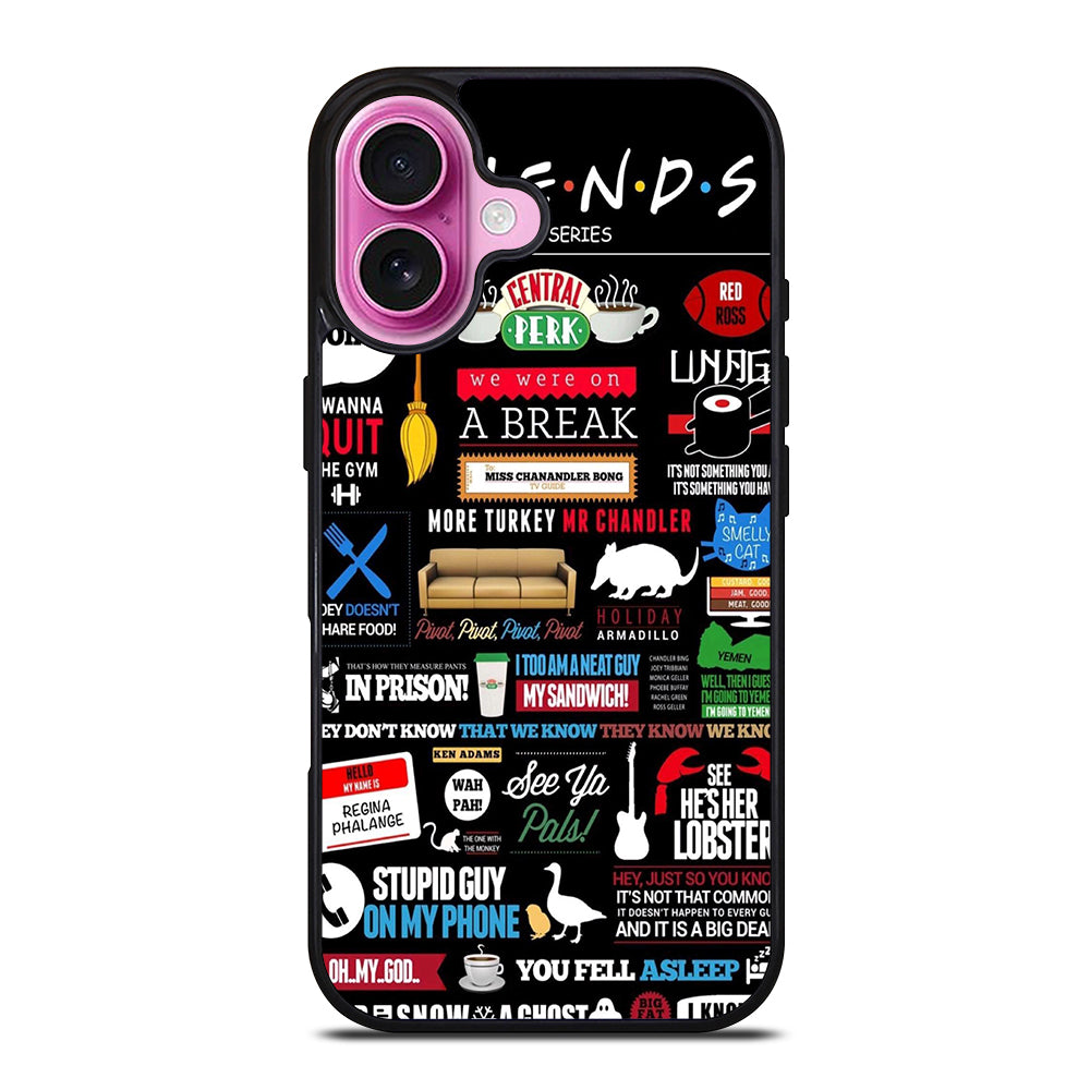 FRIENDS CENTRAL PERK QUOTE iPhone 16 Plus Case Cover