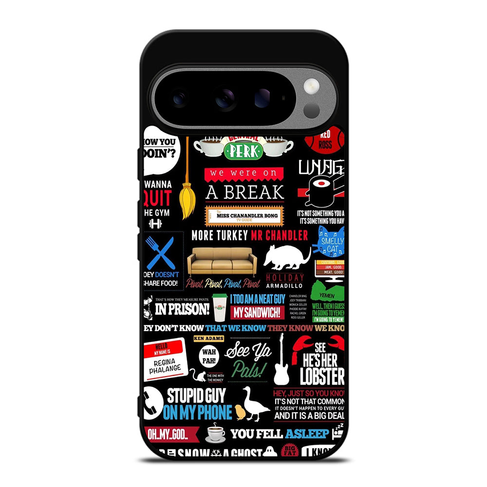 FRIENDS CENTRAL PERK QUOTE Google Pixel 9 Pro XL Case Cover