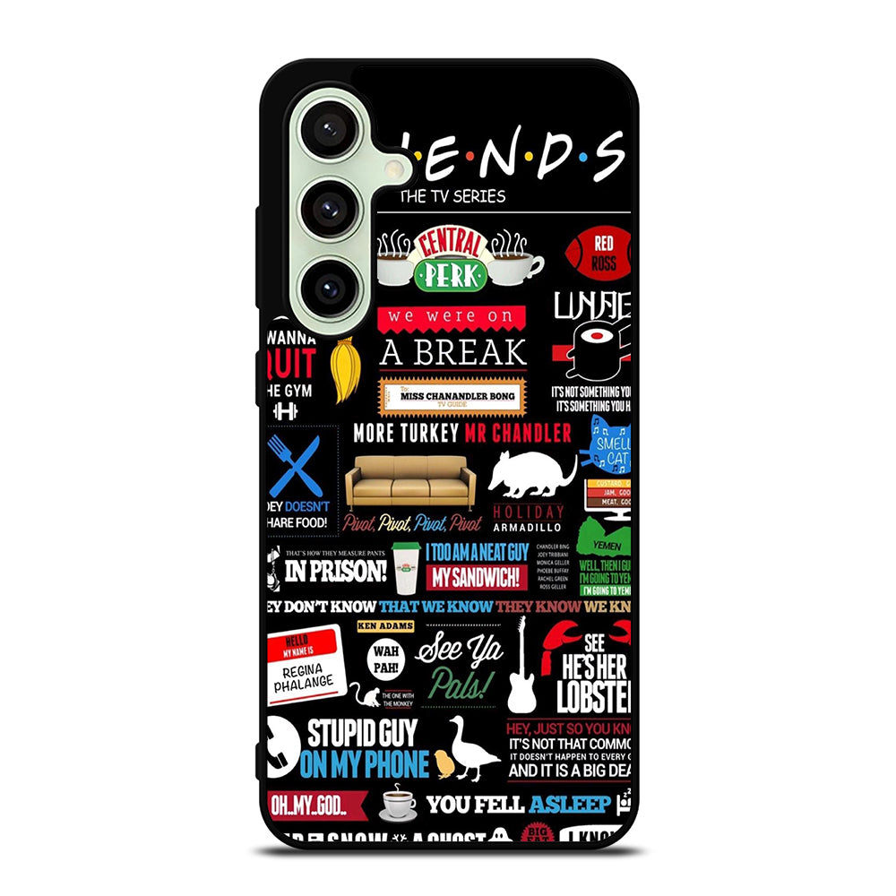 FRIENDS CENTRAL PERK QUOTE Samsung Galaxy S24 FE Case Cover