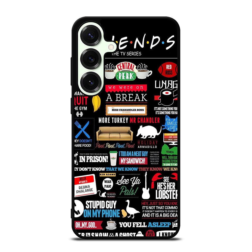FRIENDS CENTRAL PERK QUOTE Samsung Galaxy S25 Plus Case Cover