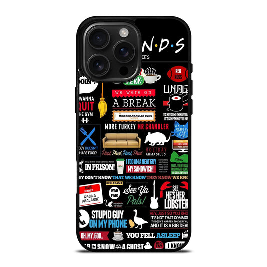 FRIENDS CENTRAL PERK QUOTE iPhone 16 Pro Max Case Cover