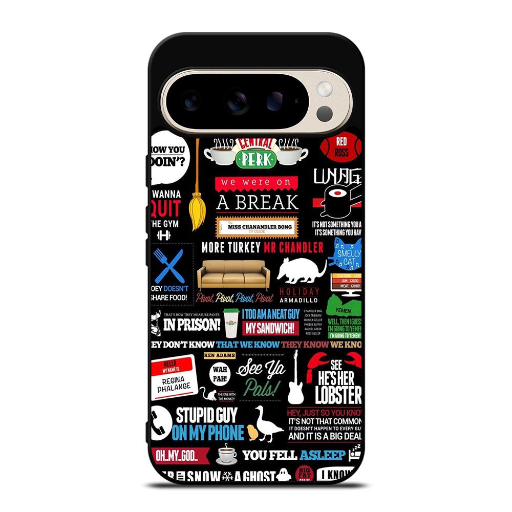 FRIENDS CENTRAL PERK QUOTE Google Pixel 9 Pro Case Cover