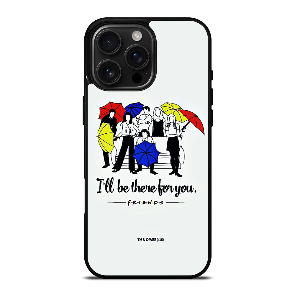 FRIENDS TV SERIES QUOTE iPhone 16 Pro Max Case Cover