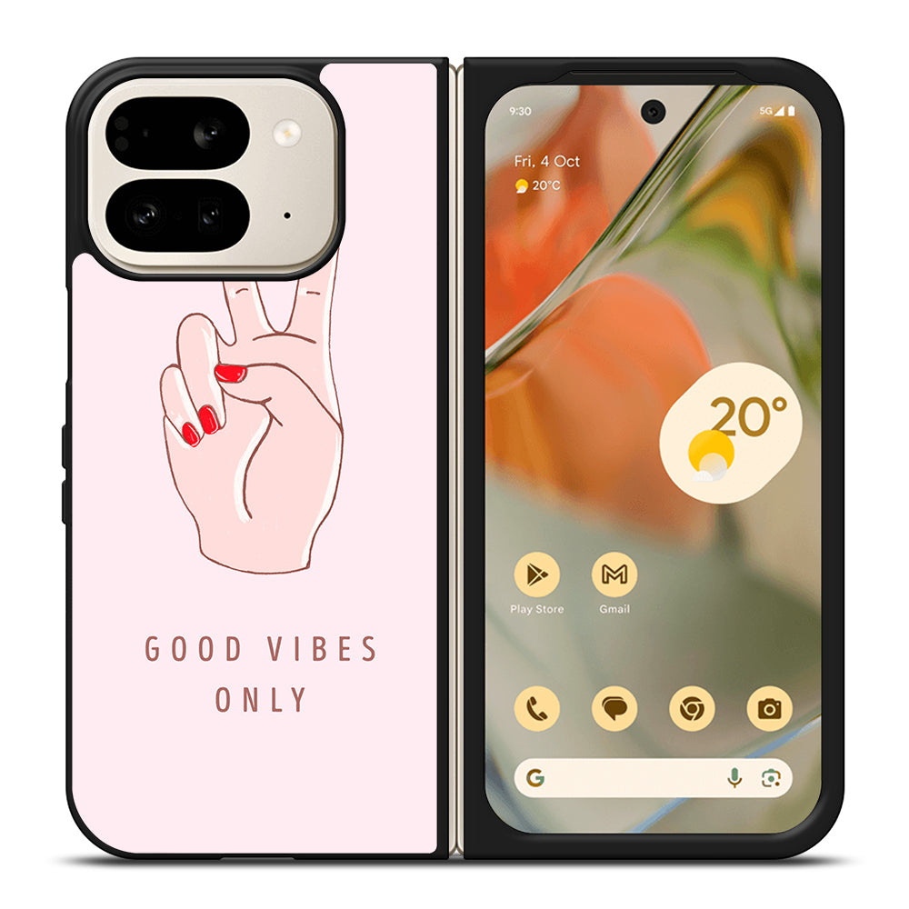 GOOD VIBES ONLY QUOTE 1 Google Pixel 9 Pro Fold Case Cover