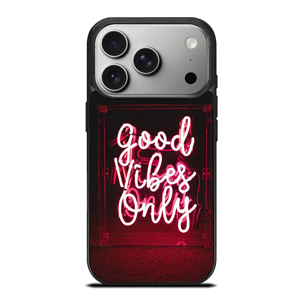 GOOD VIBES ONLY QUOTE 2 iPhone 17 Pro Case Cover