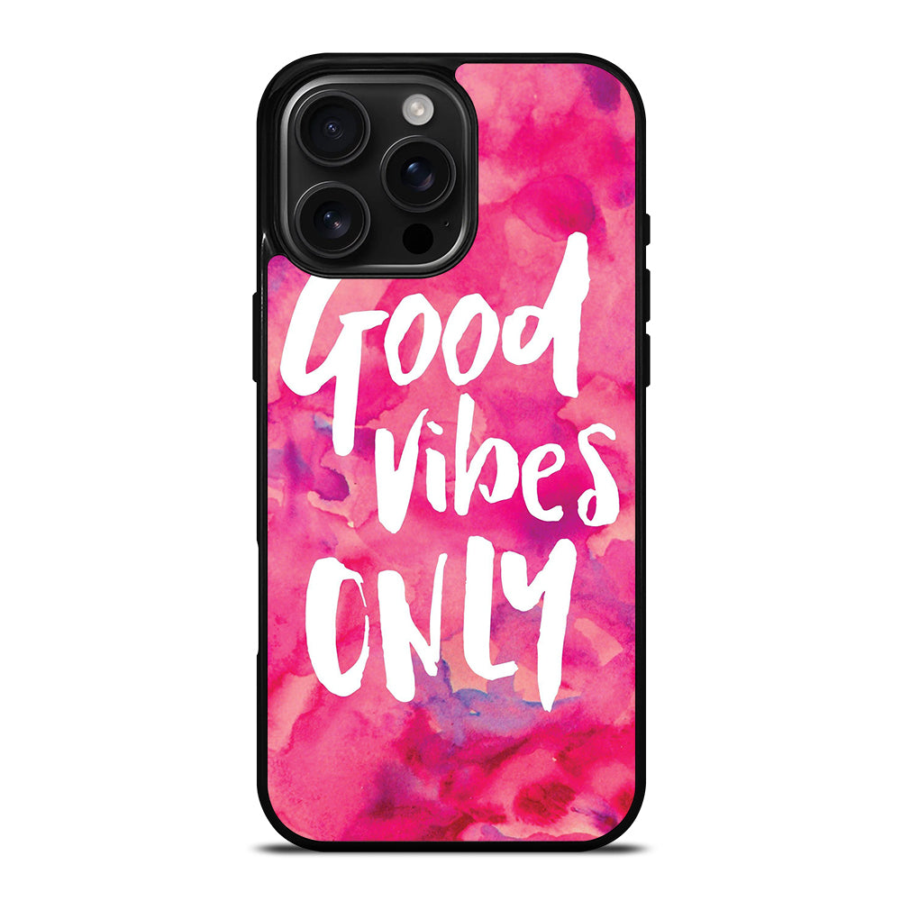 GOOD VIBES ONLY VINTAGE iPhone 16 Pro Max Case Cover