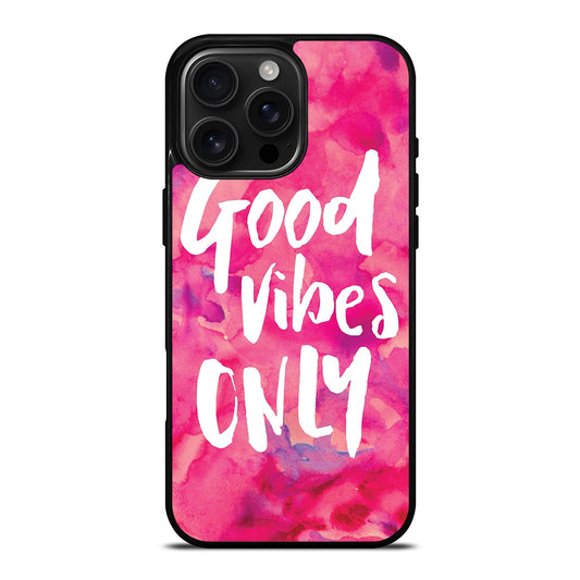 GOOD VIBES ONLY VINTAGE iPhone 16 Pro Max Case Cover