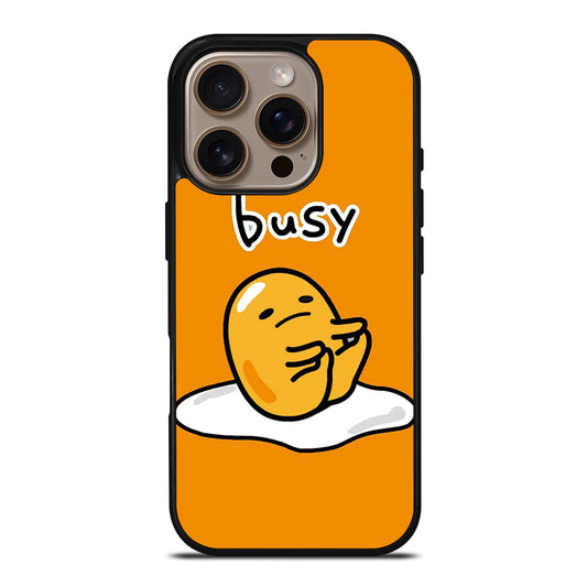 GUDETAMA LAZY EGG BUSY iPhone 16 Pro Case Cover