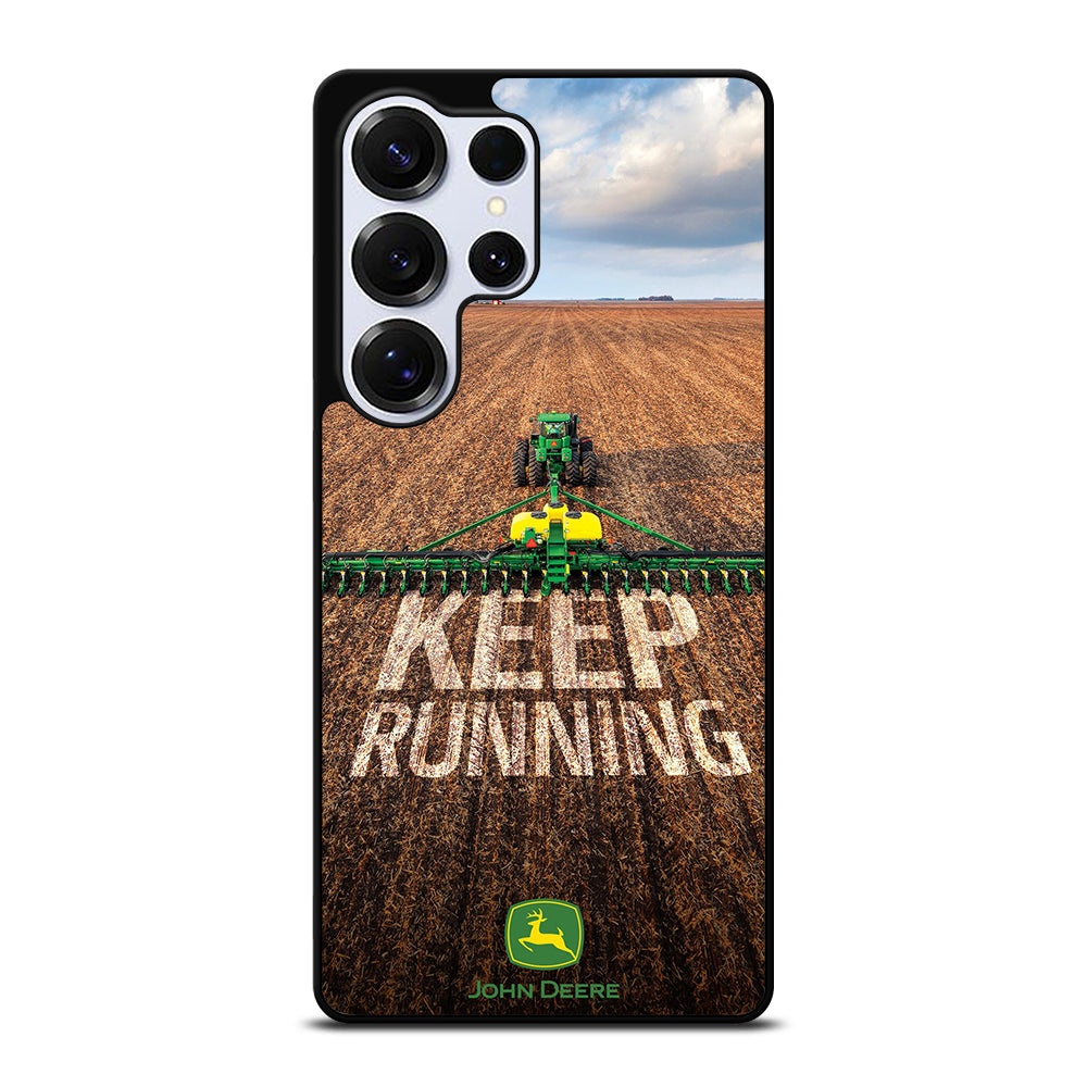 JOHN DEERE KEEP RUNNING Samsung Galaxy S25 Ultra Case Cover