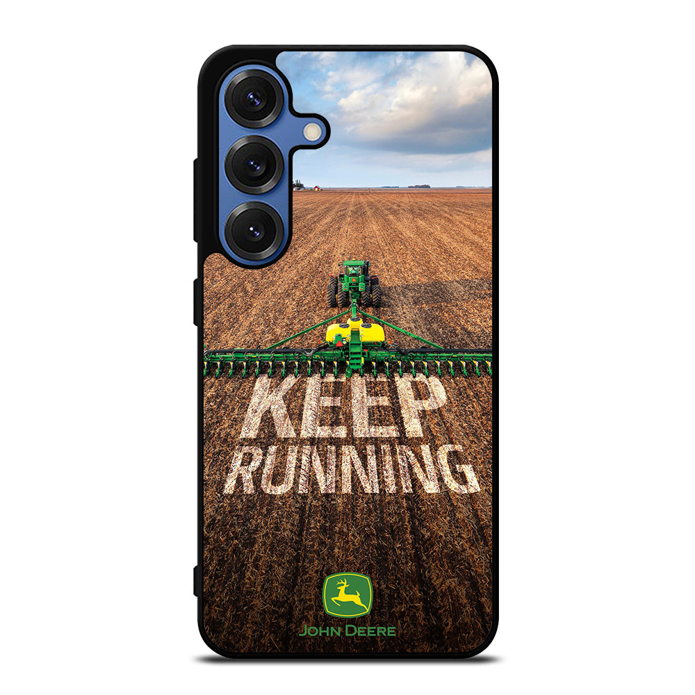 JOHN DEERE KEEP RUNNING Samsung Galaxy S25 Case Cover