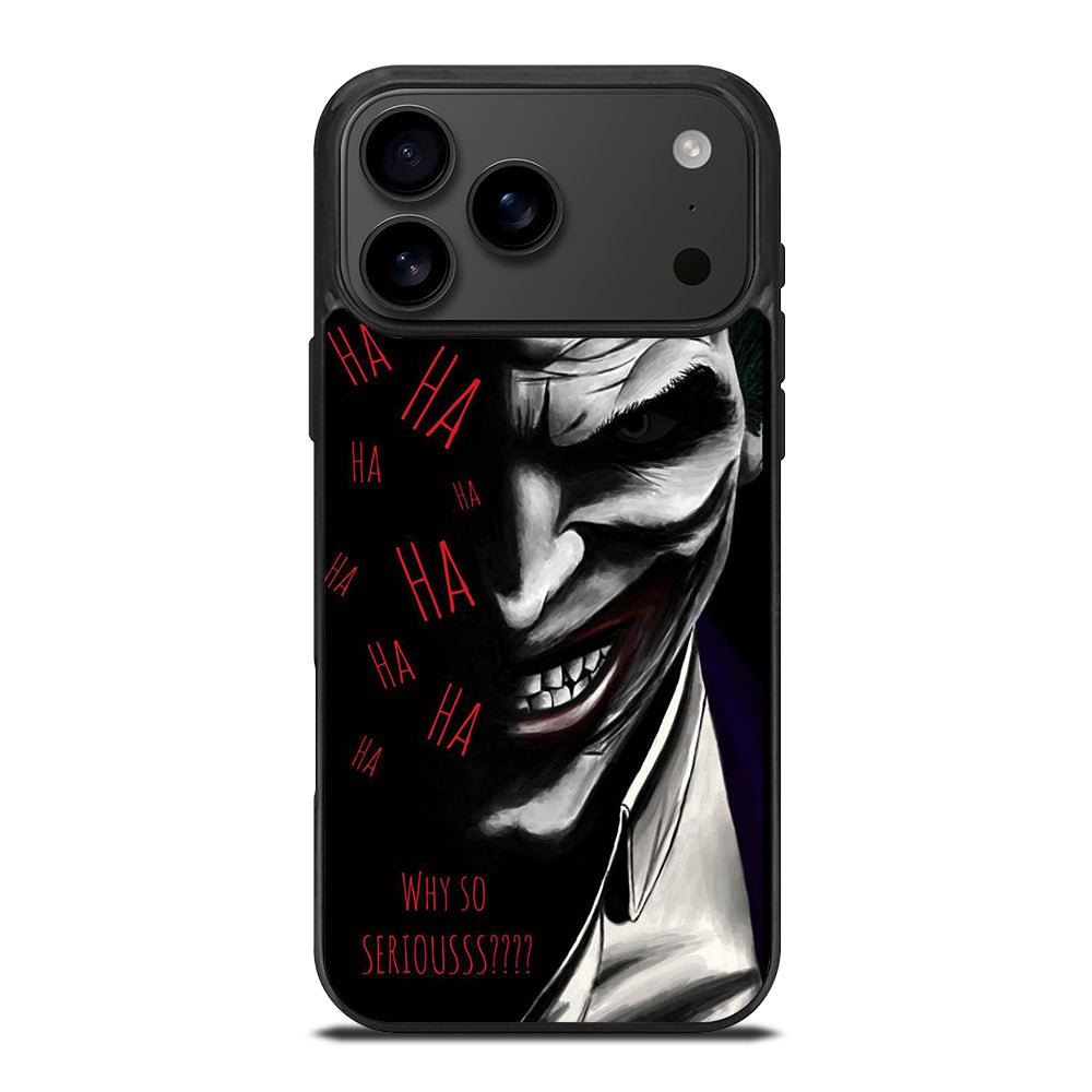 JOKER WHY SO SERIOUS 2 iPhone 17 Pro Max Case Cover