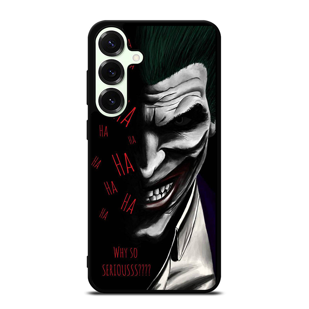 JOKER WHY SO SERIOUS 2 Samsung Galaxy S26 Plus Case Cover