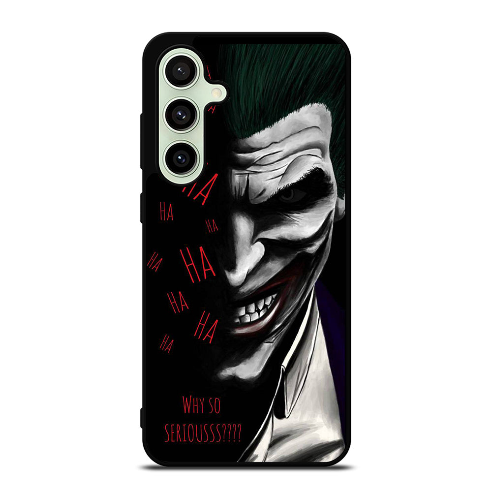 JOKER WHY SO SERIOUS 2 Samsung Galaxy S24 FE Case Cover