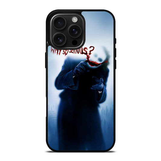 JOKER WHY SO SERIOUS 3 iPhone 16 Pro Max Case Cover