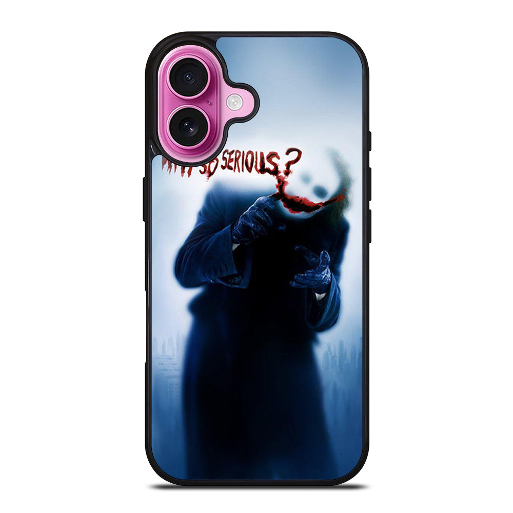 JOKER WHY SO SERIOUS 3 iPhone 16 Plus Case Cover