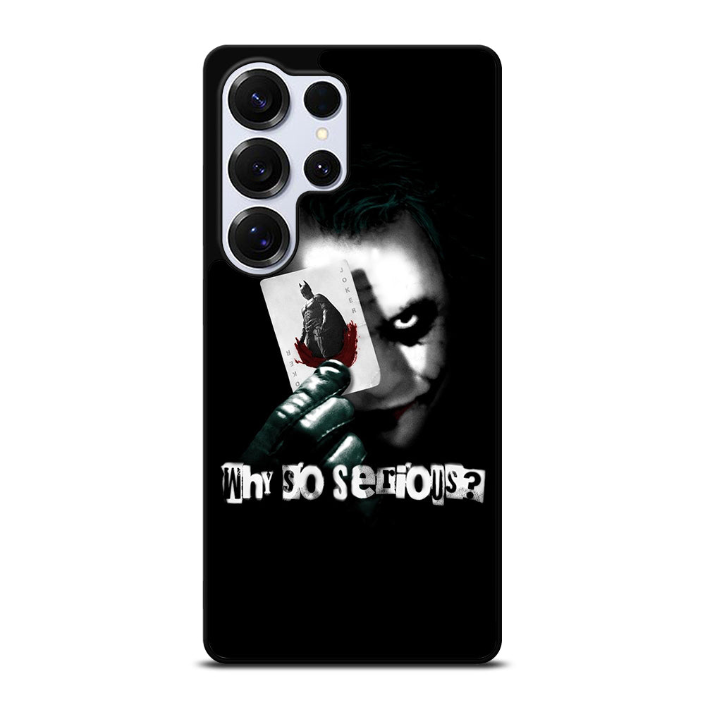 JOKER WHY SO SERIOUS Samsung Galaxy S26 Ultra Case Cover