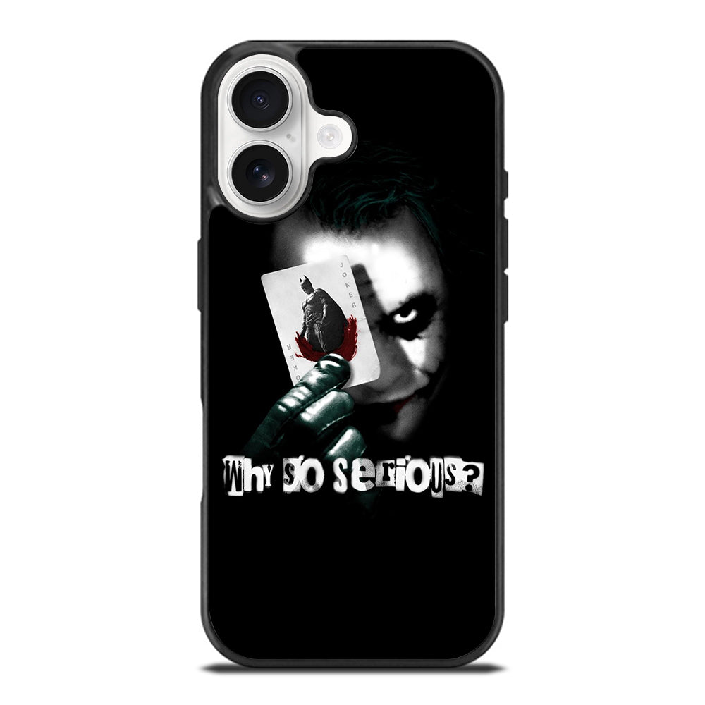 JOKER WHY SO SERIOUS iPhone 17 Case Cover